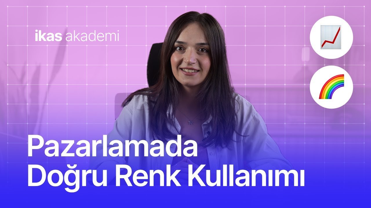 Pazarlamada Doğru Renk Kullanımı ⚡ikas Akademi