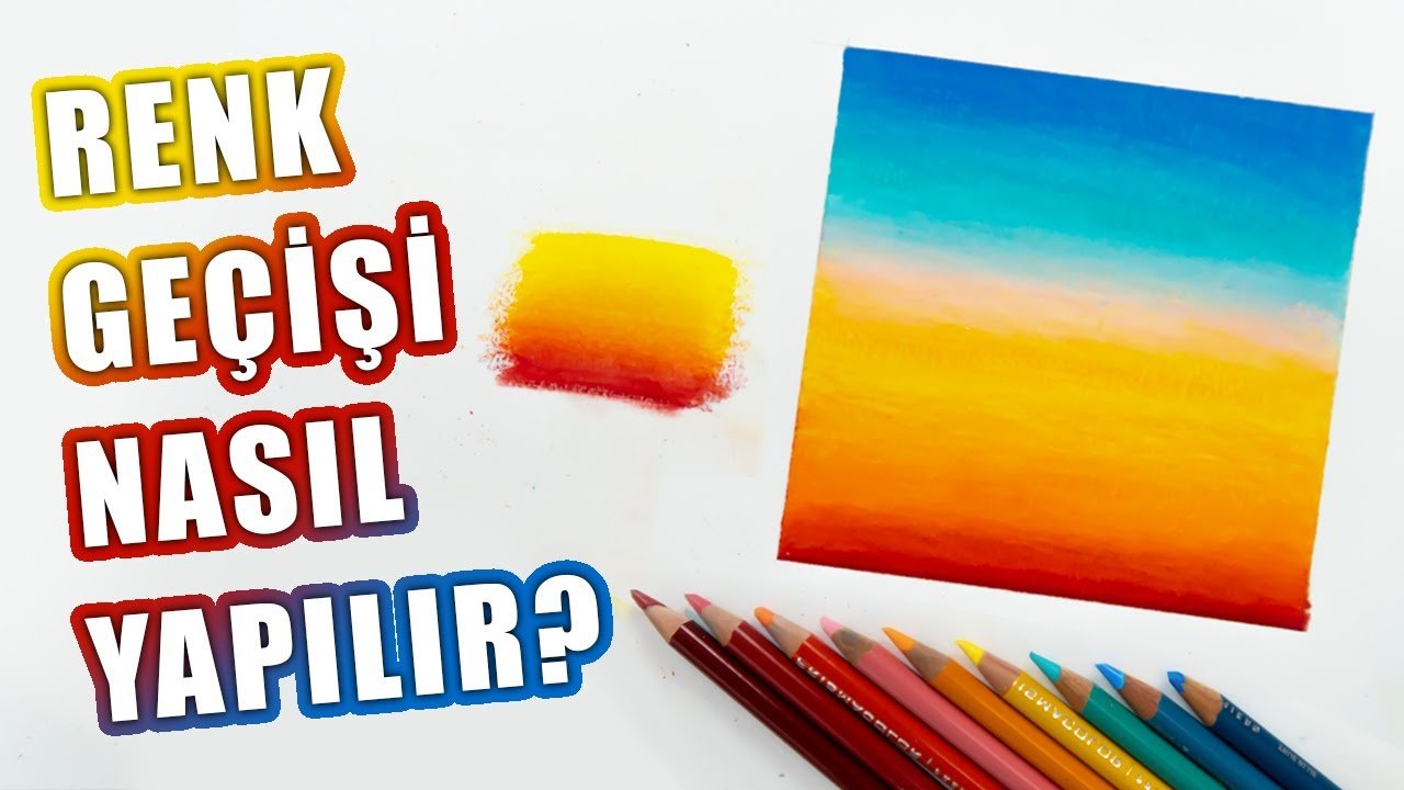 RENK GEÇİŞİ NASIL YAPILIR? | KURU BOYA DERSLERİ