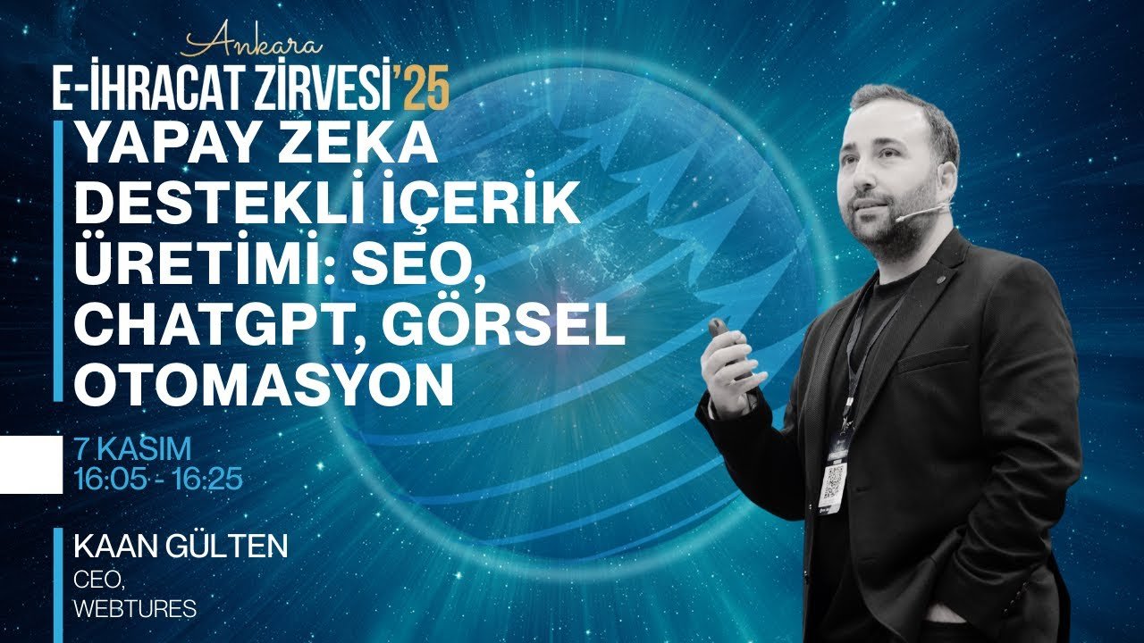 YAPAY ZEKA DESTEKLİ İÇERİK ÜRETİMİ: SEO, CHATGPT, GÖRSEL OTOMASYON | Kaan GÜLTEN
