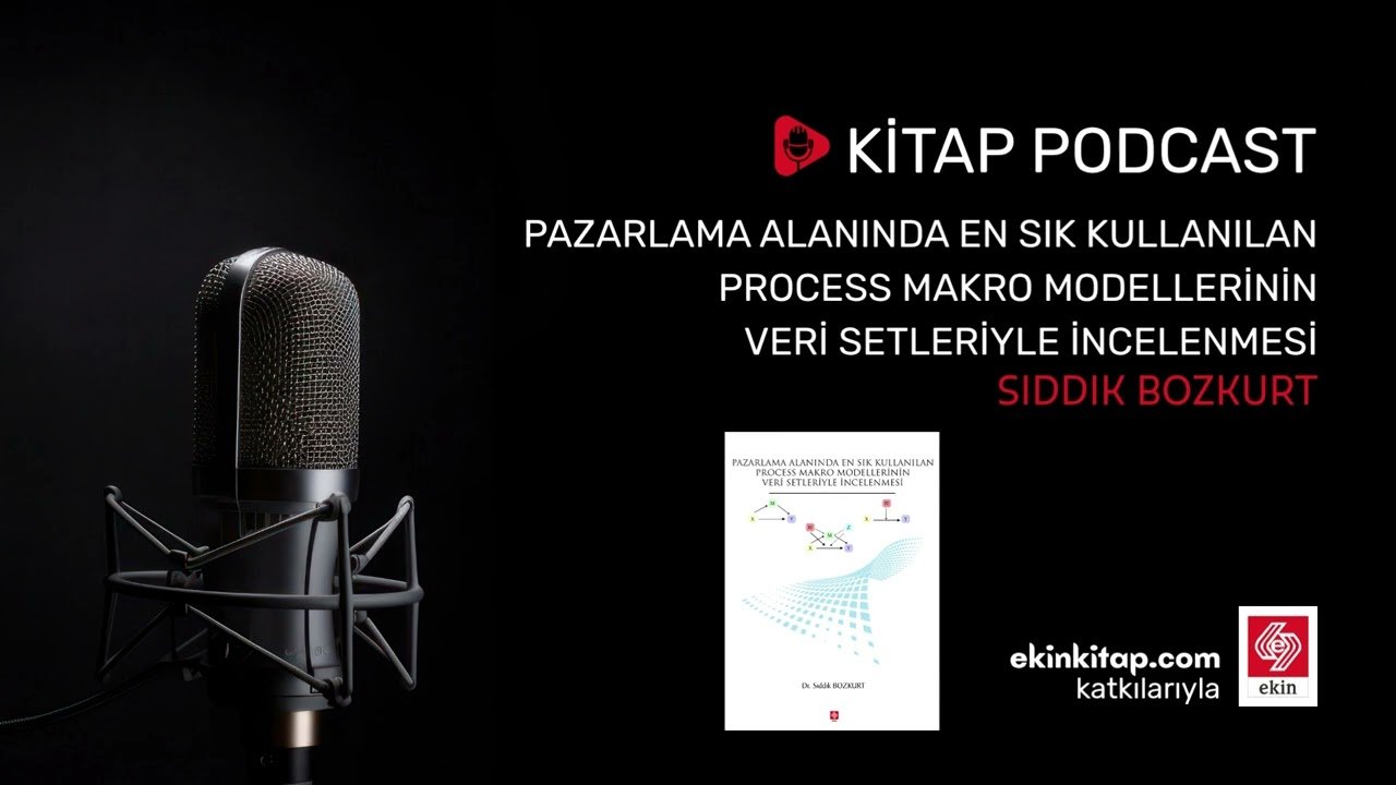 Pazarlama Alanında En Sık Kullanılan Process Makro Modellerinin Veri Setleriyle İncelenmesi